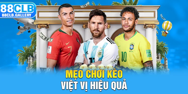 Mẹo chơi kèo việt vị hiệu quả